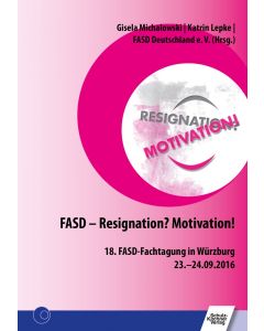 FASD – Resignation? Motivation! E-Book